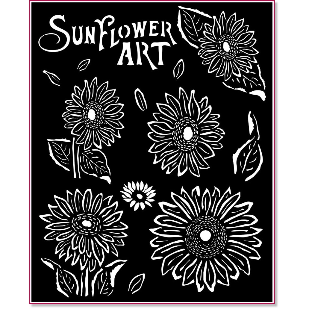 Шаблон Stamperia - Слънчогледи Шаблон Stamperia - Слънчогледи - 20 x 25 cm от серията Sunflower Art -