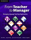From Teacher to Manager: Managing Language Teaching Organizations ���� C1 - C2: ������� - 