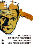      Auf den Spuren von Penčo Georgiev - 