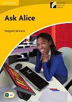 Cambridge Experience Readers: Ask Alice - ���� Elementary/Lower Intermediate (A2) BrE - 