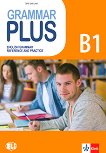 Grammar Plus - ���� B1: ��������� � ���������� �� ��������� ���� - 