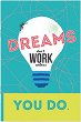  Simetro books Dreams don't work unless you do - 11 x 16 cm   Vintage gifts - 