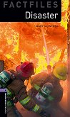 Oxford Bookworms Library Factfiles - ���� 4 (B1/B2): Disaster - 