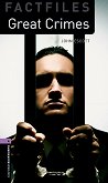 Oxford Bookworms Library Factfiles - ���� 4 (B1/B2): Great Crimes - 