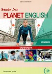 Ready for Planet English - ���� Intermediate (B1 - B1+): ������ �������� �� ��������� ���� - 