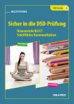 Sicher in die DSD-Prufung: �������� �� ������ ���� �� 10., 11., � 12. ���� - 