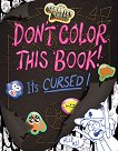 Gravity Falls: Don't Color This Book! - 