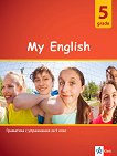 My English Practical Grammar for 5 grade ��������� �� ��������� ���� � ���������� �� 5. ���� - 