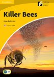 Cambridge Experience Readers: Killer Bees - ���� Elementary/Lower Intermediate (A2) AE - 