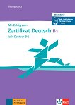 Mit Erfolg zum Zertifikat Deutsch - ���� B1: �������� � ���������� - 
