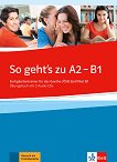 So geht's zu - ���� A2 - B1: ������� � ���������� �� ������ ���� - 