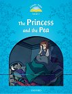 Classic Tales - ���� 1 (A1): The Princess and the Pea Second Edition - 