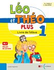 Leo et Theo Plus - ���� 1 (A1.1): ������� �� ������� ���� - 