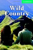 Cambridge English Readers -  3: Lower/Intermediate Wild Country - 