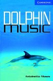 Cambridge English Readers - ���� 5: Upper - Intermediate Dolphin Music - 