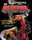 Marvel Comics: Cooking with Deadpool - 