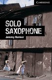 Cambridge English Readers - ���� 6: Advanced Solo Saxophone - 