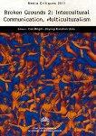 Broken grounds 2: Intercultural communication, multiculturalism - 