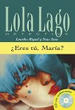 Lola Laģo Detective  B1: ¿Eres tu, María? - 