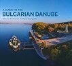 A Guide to the Bulgarian Danube - 